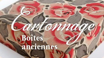 Cartonnage : Boîtes anciennes