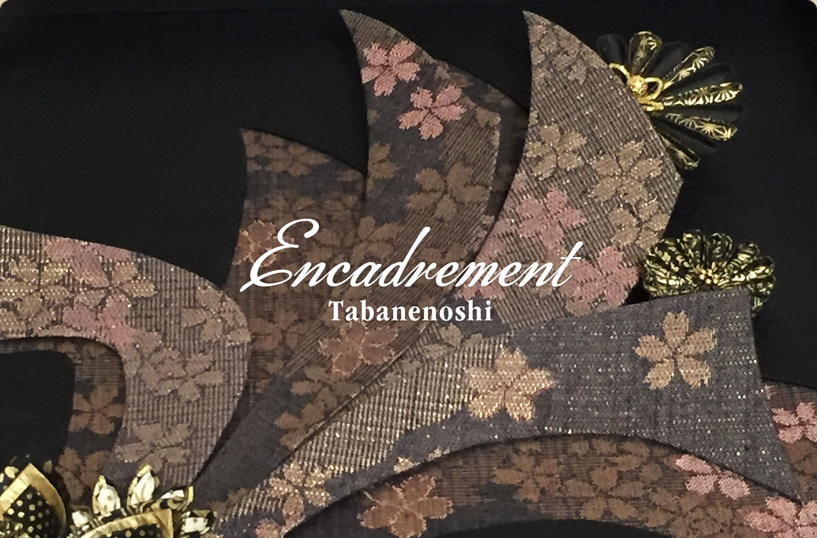 Encadrement：Tabanenoshi